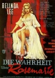 Правда о Розмари (Она гуляет по ночам) (Die Wahrheit über Rosemarie (She walks by night)) (1959)