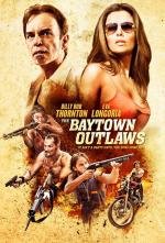 Прибрежное диско / Бэйтаун вне закона (The Baytown Outlaws) 2012