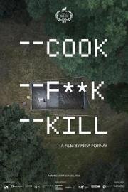 Приготовить, переспать, убить (Cook F**k Kill) 2019