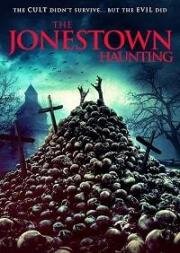 Призрак Джонстауна (The Jonestown Haunting) (2020)