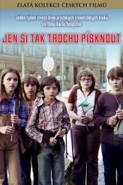 Просто чтобы посвистеть (Jen Si Tak Trochu Pisknout) 1981