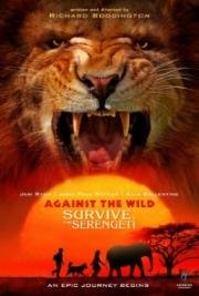 Против природы 2: выжить в Серенгети (Against the Wild 2: Survive the Serengeti ) (2016)