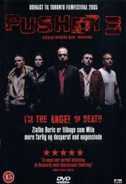 Дилер 3 (Pusher III I'm the Angel of Death) (2005)