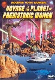 Путешествие на планету доисторических женщин (Voyage to the Planet of Prehistoric Women) 1968