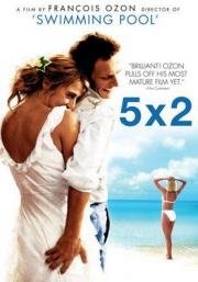 5x2 (Пятью два) (5x2) (2004)