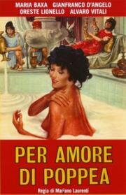 Ради любви к Поппее (За любовь к Поппее) (Per amore di Poppea) (1977)