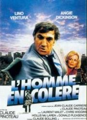 Разгневанный (L'homme en colère) (1979)