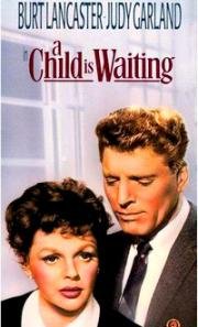 Ребенок ждет (A Child Is Waiting) (1963)