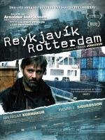 Рейкьявик-Роттердам (Reykjavik-Rotterdam) 2008