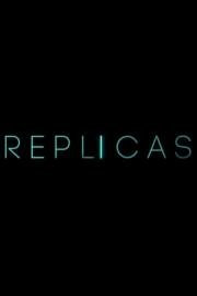 Репродукция (Replicas) (2018)
