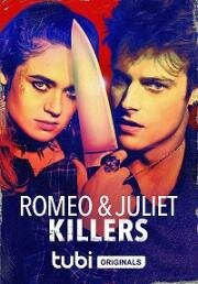Ромео и Джульетта: Убийственная парочка (Romeo and Juliet Killers) 2022