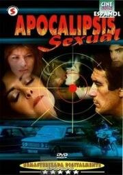 Сексуальный апокалипсис (Apocalipsis sexual (Sex Apocalypse)) (1982)