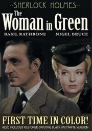 Шерлок Холмс: Женщина в зеленом (The Woman in Green) (1945)