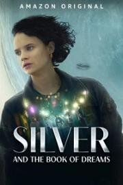 Silver and the Book of Dreams (Silber und das Buch der Träume) (2023)