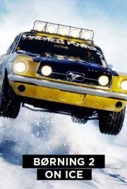 Скандинавский форсаж: гонки на льду (Børning 2) 2016