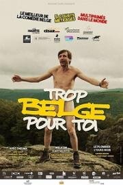 Слишком бельгиец для тебя (Trop belge pour toi) (2019)