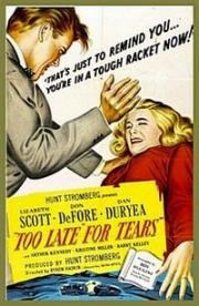 Слишком поздно для слёз (Too late for tears) (1949)