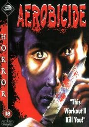 Смертельная аэробика (Killer Workout) (1986)