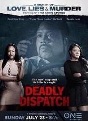 Смертельная поездка (Deadly Dispatch) 2019
