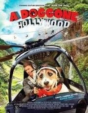 Собачий побег из Голливуда (A Doggone Hollywood) 2017