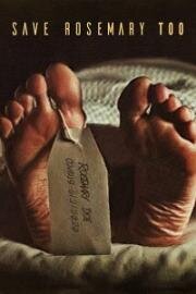 Спасти Розмари 2 (Save Rosemary Too) (2020)