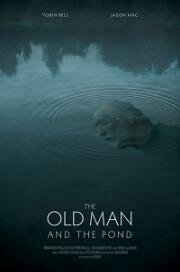 Старик и пруд (The Old Man and the Pond (A Father's Legacy)) (2021)