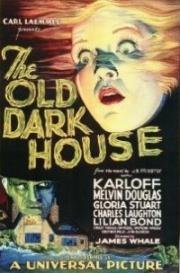 Старый страшный дом (The Old Dark House) (1932)
