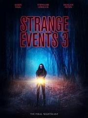 Странные дела 3 (Strange Events 3) (2020)