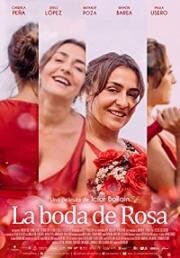 Свадьба Розы (La boda de Rosa) (2019)