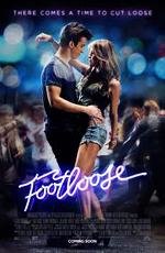 Свободные (Footloose) (2011)