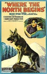Там, где начинается север (Where the North Begins) 1923