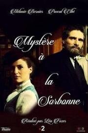 Тайна Сорбонны (Тайна в Сорбонне) (Mystère à la Sorbonne) (2018)