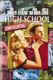 Тайна средней школы (Секреты средней школы) (High School Confidential) (1958)