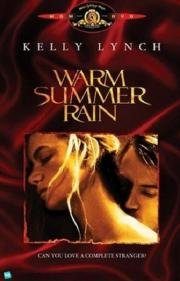 Теплый летний дождь (Warm Summer Rain) 1989