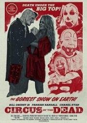 Цирк мертвецов (Circus of the Dead) 2014
