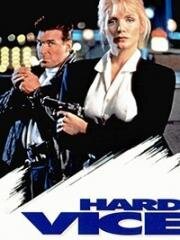 Тяжелый порок (Твёрдая рука закона) (Hard Vice) 1994