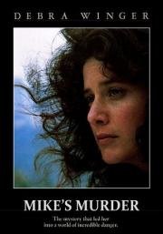 Убийство Майка (Mike's Murder) 1984