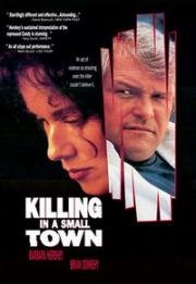 Убийство в маленьком городе (A Killing in a Small Town) (1990)