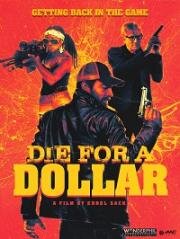 Умереть за доллар (Die for a Dollar) 2019