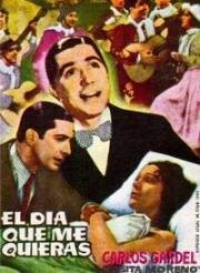 В день, когда ты меня полюбишь (El día que me quieras) (1935)
