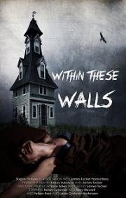 В этих стенах (Within These Walls) (2015)