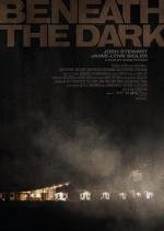 В темноте (Beneath the Dark) (2010)