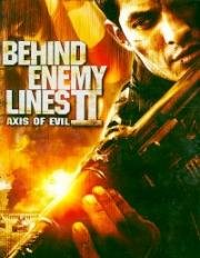 В тылу врага 2: Ось зла (Behind Enemy Lines 2: Axis Of Evil) 2006