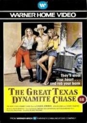 Великая техасская погоня с динамитом (The Great Texas Dynamite Chase) (1976)