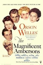 Великолепные Эмберсоны (The Magnificent Ambersons) 1942