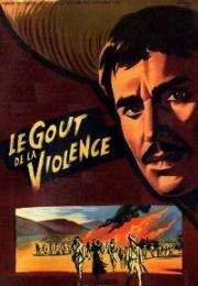 Вкус насилия (Le gout de la violence (The Taste of Violence)) 1961