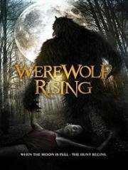 Воскрешение оборотня (Werewolf Rising)