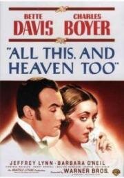 Все это и небо в придачу (All This, and Heaven Too) (1940)