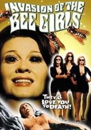Вторжение девушек-пчел (Вторжение женщин-пчел) (Invasion of the Bee Girls) (1973)