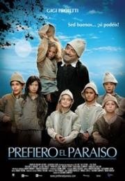 Я предпочитаю рай (Prefiero el Paraiso (Preferisco il paradiso)) (2010)